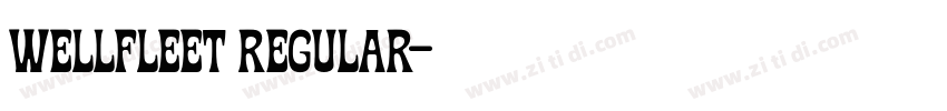 Wellfleet Regular字体转换